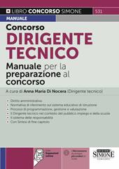 Concorso dirigente tecnico. Manuale per la preparazione al concorso. Con espansione online