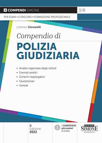Compendio di polizia giudiziaria - Lorenzo Giovarelli - Libro Edizioni Giuridiche Simone 2022, Compendi | Libraccio.it
