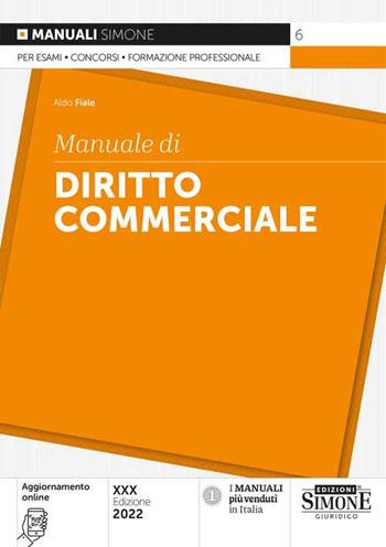 Manuale di diritto commerciale. Con aggiornamento online - Aldo Fiale - Libro Edizioni Giuridiche Simone 2022, Manuali | Libraccio.it