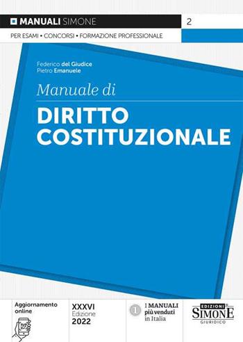 Manuale di diritto costituzionale - Federico Del Giudice, Pietro Emanuele - Libro Edizioni Giuridiche Simone 2022, Manuali | Libraccio.it