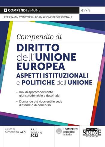 Compendio di diritto dell'Unione Europea. Aspetti istituzionali e politiche dell'Unione  - Libro Edizioni Giuridiche Simone 2022, Compendi | Libraccio.it