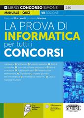 La prova di informatica per tutti i concorsi. Con Contenuto digitale per download e accesso online