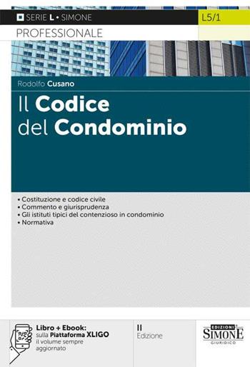 Il codice del condominio. - Rodolfo Cusano - Libro Edizioni Giuridiche Simone 2022 | Libraccio.it
