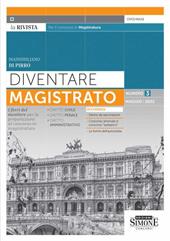 Diventare magistrato. La rivista per il concorso in magistratura. I ferri del mestiere per la preparazione al concorso in magistratura (2022). Vol. 3