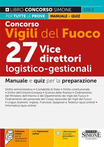 Concorso Vigili del Fuoco. 27 vice direttori logistico-gestionali. Manuale e quiz per la preparazione.  - Libro Edizioni Giuridiche Simone 2022, Concorsi e abilitazioni | Libraccio.it