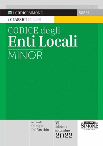 Codice degli enti locali. Ediz. minor  - Libro Edizioni Giuridiche Simone 2022, I Codici Simone minor | Libraccio.it
