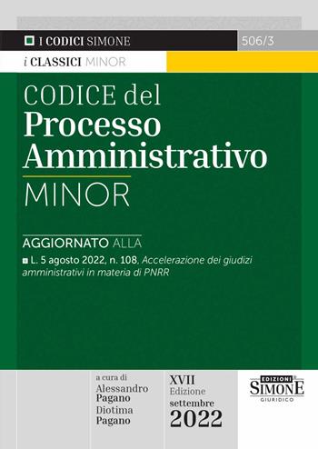 Codice del processo amministrativo Minor - Diotima Pagano - Libro Edizioni Giuridiche Simone 2022, I Codici Minor | Libraccio.it
