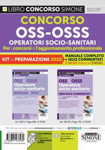 Concorso OSS-OSSS Operatori Socio-Sanitari. Per i concorsi e l'aggiornamento professionale. Kit di preparazione: Manuale Completo-Quiz Commentati. Con software di simulazione online  - Libro Edizioni Giuridiche Simone 2022, Concorsi e abilitazioni | Libraccio.it
