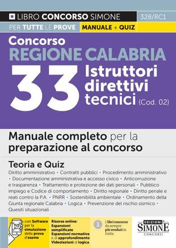 Concorso regione Calabria. 33 istruttori direttivi tecnici (cod. 02). Manuale completo per la preparazione al concorso. Teoria e quiz. Con espansione online. Con software di simulazione  - Libro Edizioni Giuridiche Simone 2022, Il libro concorso | Libraccio.it