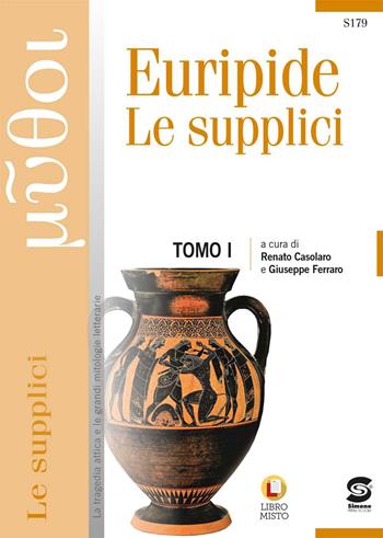 Le supplici. Con e-book. Con espansione online - Euripide - Libro Simone per la Scuola 2023 | Libraccio.it