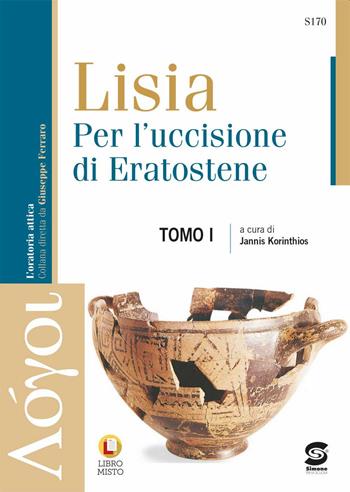 Per l'uccisione di Eratostene. Con e-book. Con espansione online - Lisia - Libro Simone per la Scuola 2023 | Libraccio.it