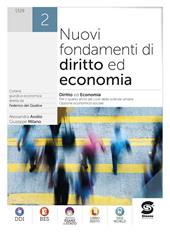 Nuovi fondamenti di diritto ed economia. Con e-book. Con espansione online. Vol. 2