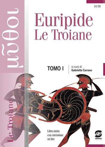 Le troiane. Con e-book. Con espansione online - Euripide - Libro Simone per la Scuola 2022 | Libraccio.it