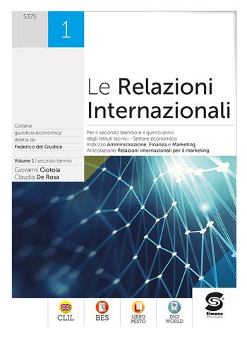 Le relazioni internazionali. Per gli Ist. tecnici. Vol. 1 - Claudia De Rosa, Giovanni Ciotola - Libro Simone per la Scuola 2022 | Libraccio.it