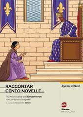 Raccontar cento novelle. Con e-book. Con espansione online