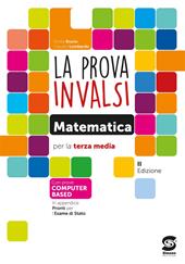 La prova INVALSI di matematica. Per la 3ª classe della Scuola media. Con e-book. Con espansione online