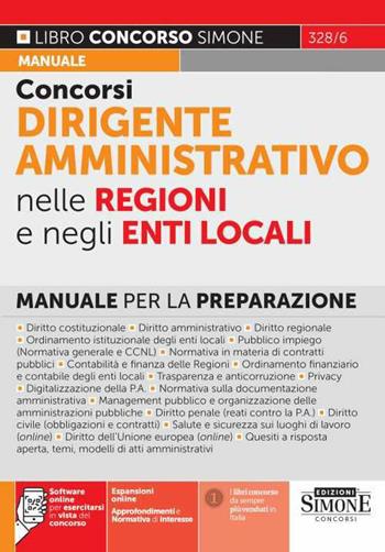 Concorsi dirigente amministrativo nelle regioni e negli enti locali. Manuale per la preparazione. Con software di simulazione online  - Libro Edizioni Giuridiche Simone 2023, Concorsi e abilitazioni | Libraccio.it