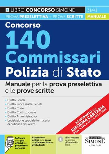 Concorso 140 commissari Polizia di Stato. Manuale per la prova preselettiva e le prove scritte.  - Libro Edizioni Giuridiche Simone 2023, Concorsi e abilitazioni | Libraccio.it