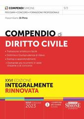 Compendio di diritto civile. Trattazione sintetica e facile. Dottrina e Giurisprudenza di rilievo. Esempi e approfondimenti. Domande più ricorrenti in sede d'esame o di concorso