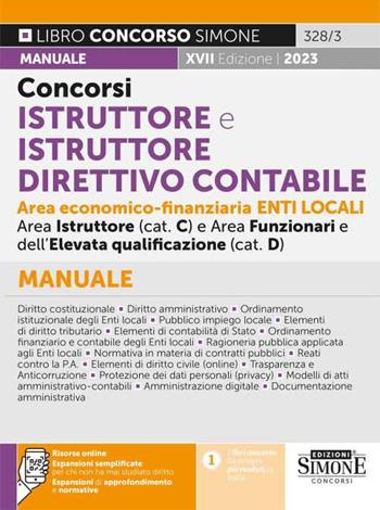 Concorsi istruttore e istruttore direttivo contabile area economico-finanziaria enti locali. Categorie C e D. Manuale. Con espansioni online  - Libro Edizioni Giuridiche Simone 2023, Concorsi e abilitazioni | Libraccio.it