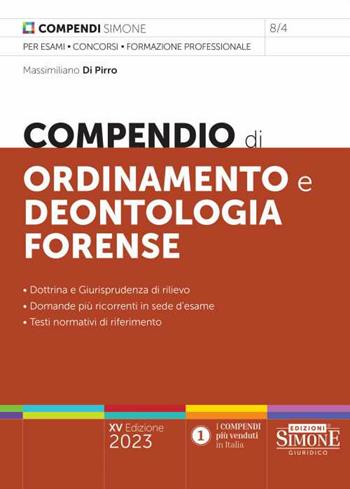 Compendio di ordinamento e deontologia forense - Massimiliano Di Pirro - Libro Edizioni Giuridiche Simone 2023, Compendi | Libraccio.it