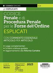 Codice penale e di procedura penale esplicati per le Forze dell’ordine. Con espansione online