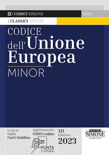 Codice breve dell'Unione europea. Ediz. minore. Con QR Code  - Libro Edizioni Giuridiche Simone 2023, I Codici Simone minor | Libraccio.it