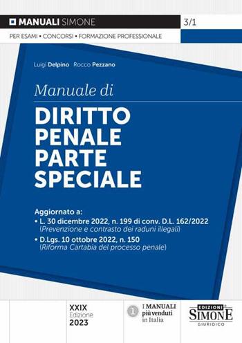 Manuale di diritto penale. Parte speciale - Luigi Delpino, Rocco Pezzano - Libro Edizioni Giuridiche Simone 2023, Manuali | Libraccio.it