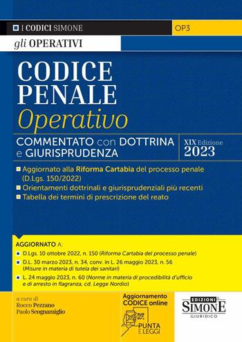 Codice penale operativo. Commentato con dottrina e giurisprudenza.  - Libro Edizioni Giuridiche Simone 2023, Codici operativi | Libraccio.it