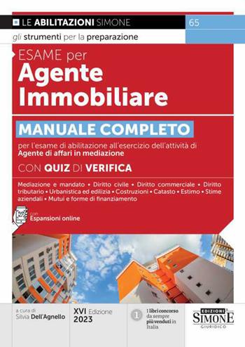 Esame per agente immobiliare. Manuale completo per l'esame di abilitazione all'esercizio dell'attività di Agente di affari in mediazione. Con quiz di verifica. Con espansione online  - Libro Edizioni Giuridiche Simone 2023, Concorsi e abilitazioni | Libraccio.it