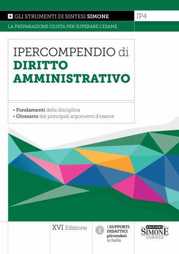 Ipercompendio di diritto amministrativo  - Libro Edizioni Giuridiche Simone 2023, Ipercompendi | Libraccio.it