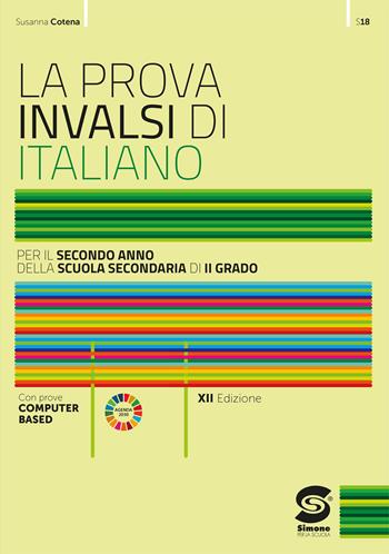 La prova INVALSI di italiano. Per la 2ª classe delle Scuole superiori. Con e-book. Con espansione online - Susanna Cotena, Roberta Ricciardi - Libro Simone per la Scuola 2024 | Libraccio.it