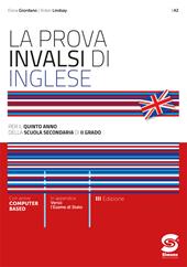 La prova INVALSI di inglese. Per la 5ª classe delle Scuole superiori. Con e-book. Con espansione online