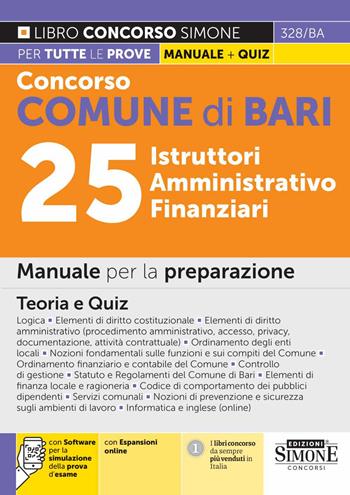 Concorso comune di Bari 25 istruttori amministrativo finanziari. Manuale per la preparazione. Teoria e quiz. Con espansione online. Con software di simulazione  - Libro Edizioni Giuridiche Simone 2023, Concorsi e abilitazioni | Libraccio.it