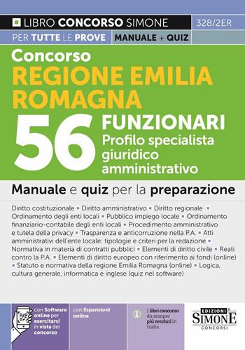 Concorso Regione Emilia Romagna 56 Funzionari. Profilo specialista giuridico amministrativo. Manuale e quiz per la prova scritta e orale. Con espansione online. Con software di simulazione  - Libro Edizioni Giuridiche Simone 2023, Concorsi e abilitazioni | Libraccio.it