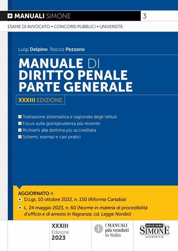 Manuale di diritto penale. Parte generale - Luigi Delpino, Rocco Pezzano - Libro Edizioni Giuridiche Simone 2023, Manuali | Libraccio.it