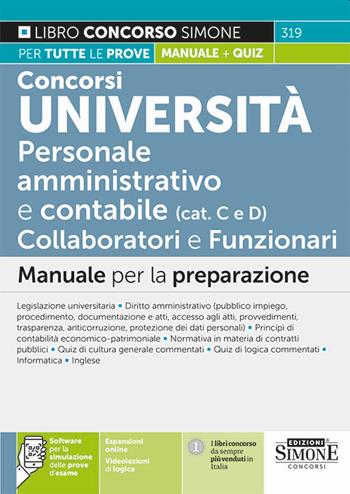 Concorsi Università. Personale amministrativo e contabile (categorie C e D). Collaboratori e funzionari. Manuale per la preparazione. Con espansione online. Con software di simulazione  - Libro Edizioni Giuridiche Simone 2023, Il libro concorso | Libraccio.it