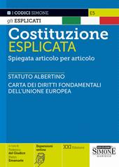 Costituzione esplicata. Spiegata articolo per articolo. Con espansione online