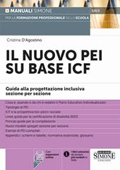 Il nuovo PEI su base ICF. Guida alla progettazione inclusiva sezione per sezione. Con espansione online