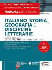 Italiano, storia, geografia e discipline letterarie. Classi di concorso A22-A12-A11-A13 (ex A043-A050-A051-A052). Manuale disciplinare per la preparazione ai concorsi a cattedra. Con espansioni online