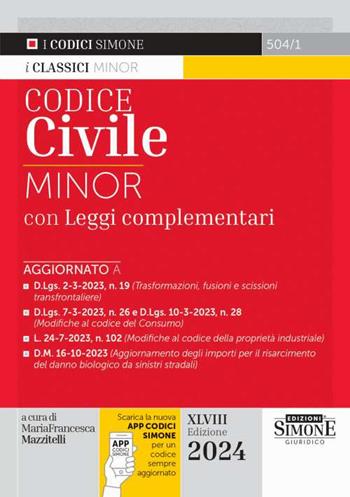 Codice civile. Ediz. minor. Con app  - Libro Edizioni Giuridiche Simone 2023, I Codici Simone minor | Libraccio.it