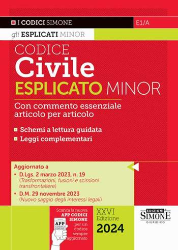 Codice civile esplicato. Ediz. minor. Con app  - Libro Edizioni Giuridiche Simone 2024, I Codici Esplicati | Libraccio.it