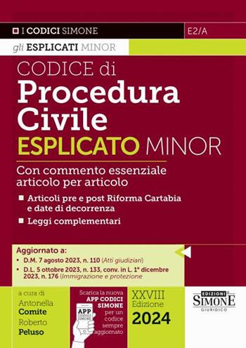 Codice di procedura civile esplicato. Con commento essenziale articolo per articolo. Articoli pre e post Riforma Cartabia e date di decorrenza. Leggi complementari. Ediz. minor. Con app  - Libro Edizioni Giuridiche Simone 2024, I Codici Esplicati | Libraccio.it