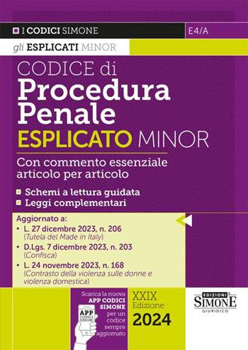 Codice di procedura penale esplicato. Con commento essenziale articolo per articolo e schemi a lettura guidata. Leggi complementari. Ediz. minor  - Libro Edizioni Giuridiche Simone 2024, I Codici Esplicati minor | Libraccio.it