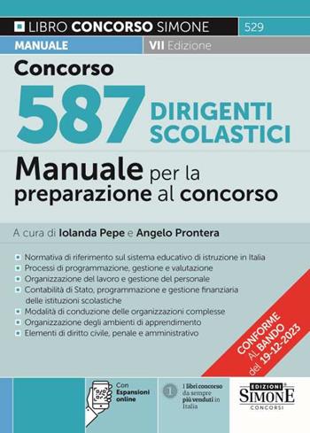 Concorso 587 dirigenti scolastici. Manuale per la preparazione al concorso ordinario e straordinario. Con aggiornamento online  - Libro Edizioni Giuridiche Simone 2024, Concorsi nella scuola | Libraccio.it