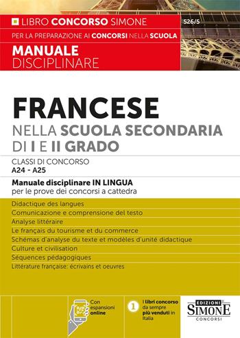 Francese nella scuola secondaria di I e II grado. Classi di concorso A24-A25. Manuale disciplinare in lingua per le prove dei concorsi a cattedra. Con espansione online  - Libro Edizioni Giuridiche Simone 2024 | Libraccio.it