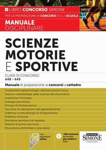 Scienze motorie e sportive. Classi di concorso A48-A49. Manuale di preparazione ai concorsi a cattedra.  - Libro Edizioni Giuridiche Simone 2023, Concorsi e abilitazioni | Libraccio.it