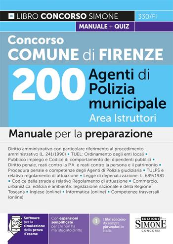 Concorso Comune Firenze. 200 Agenti di polizia municipale. Area istruttori. Manuale per la preparazione.  - Libro Edizioni Giuridiche Simone 2024, Concorsi e abilitazioni | Libraccio.it