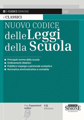 Nuovo codice delle leggi della scuola.  - Libro Edizioni Giuridiche Simone 2024 | Libraccio.it
