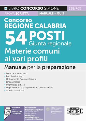 Concorso Regione Calabria. 54 posti Giunta regionale. Manuale per la preparazione prova scritta + quiz.  - Libro Edizioni Giuridiche Simone 2024, Concorsi e abilitazioni | Libraccio.it